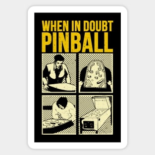 When In Doubt Pinball Sticker